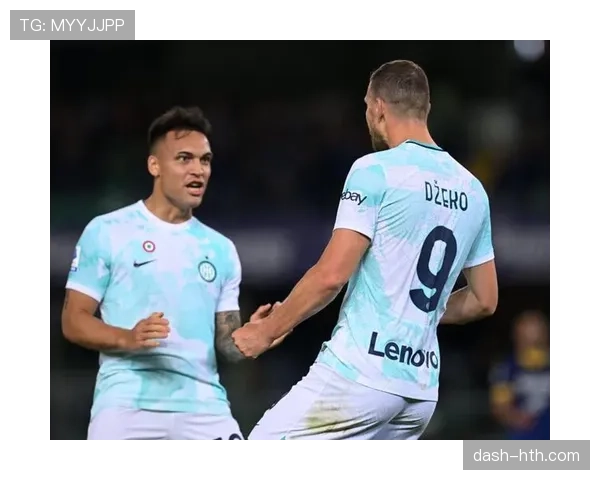 国米战术革新：劳塔罗扛起进攻大旗，状态回勇助球队剑指冠军