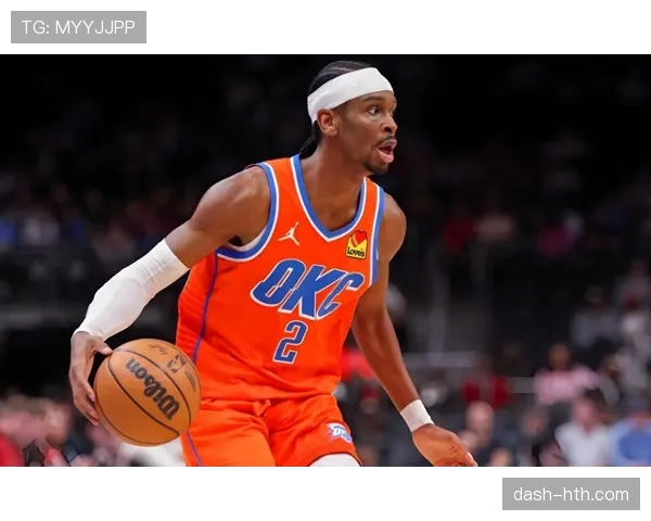 亚历山大突破拉开攻防节奏 提升球队关键时刻得分效率