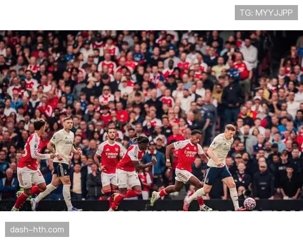 阿森纳进攻表现流畅，关键一脚掉链子情况引发赛季走势变化